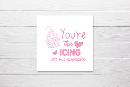 Valentines Card | Anniversary Card | You're The Icing On My Cupcake | Couples Card | Love Card