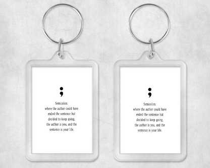 Keyring Gift | Semi Colon | Mental Health Quote Keyring