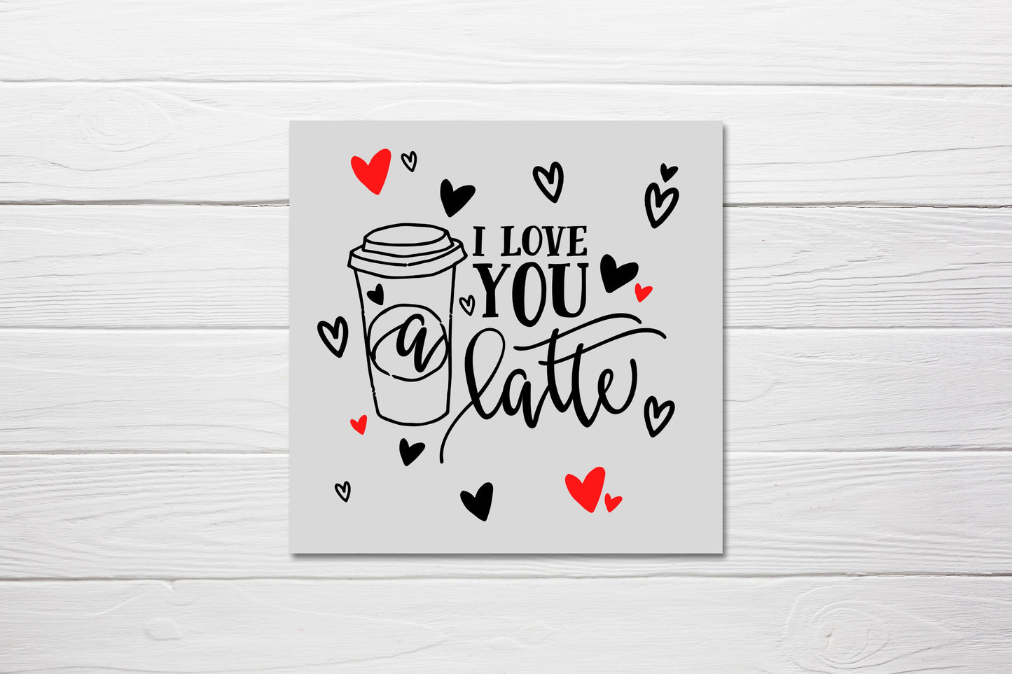 Valentines Card | Anniversary Card | I Love You A Latte | Couples Card