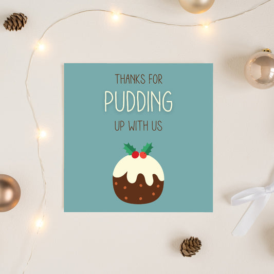 Christmas Card | Thanks for pudding up with us | Funny Teacher Christmas Card