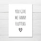 SALE - Valentines Card | Anniversary Card | You Give Me Fanny Flutters | Funny Card | Rude Card