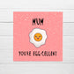 Mothers Day Card | Mum You're Egg-cellent | Funny Card