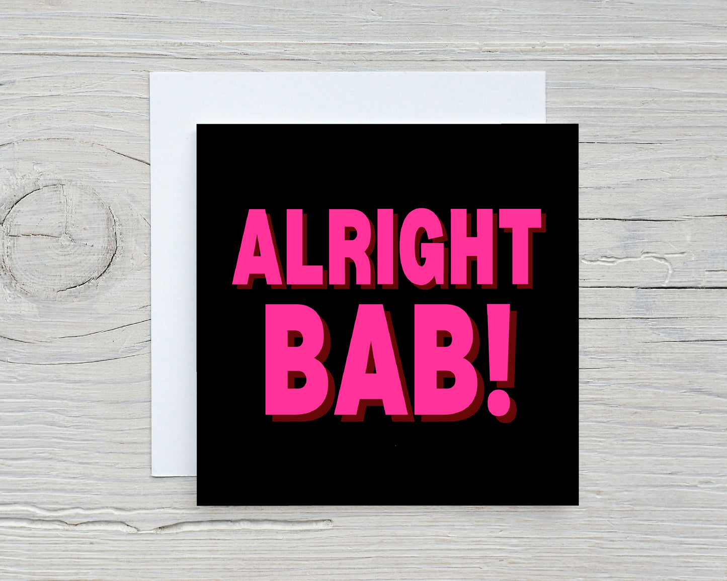 Alright Bab Card | Funny Card | Birmingham Card | Brummie Slang Card