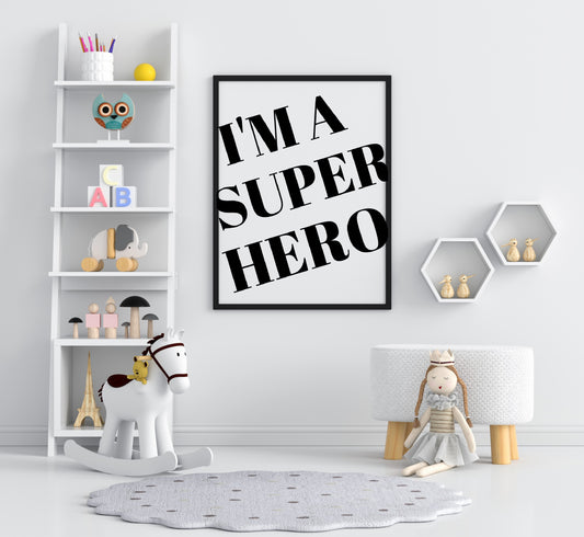 Children's Prints | I'm A Superhero | Kids Print | Bedroom Print | Quote Print