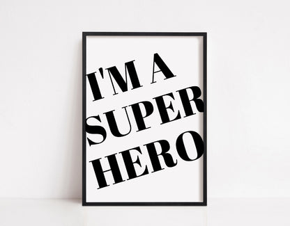 Children's Prints | I'm A Superhero | Kids Print | Bedroom Print | Quote Print