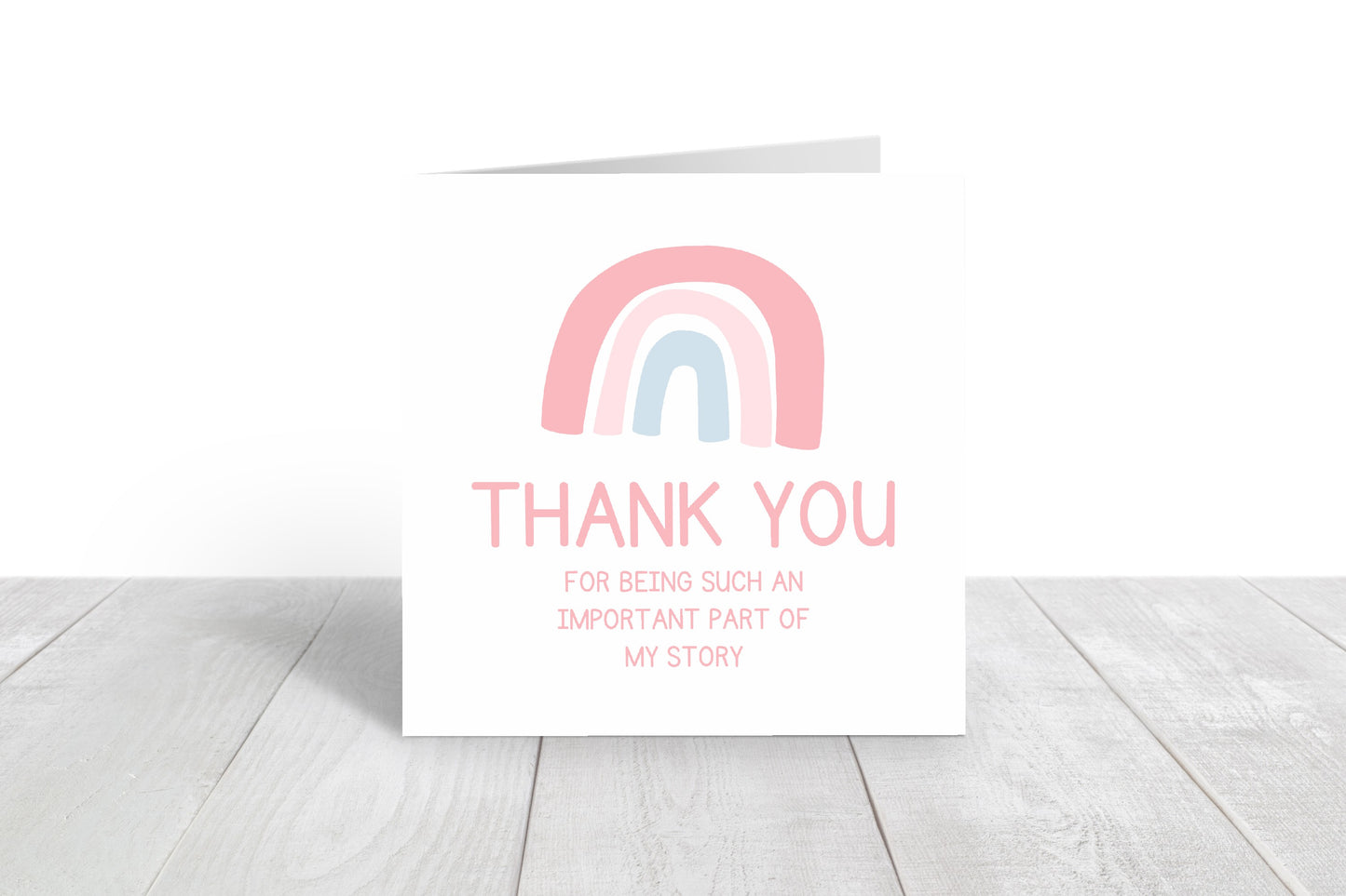 Teacher Card | Thank You For Being Such An Important Part Of My Story | Rainbow Thank You Card (Design 1)