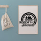 Kids Bedroom Print | Ready For Adventure | Nursery Print | Children's Bedroom Print