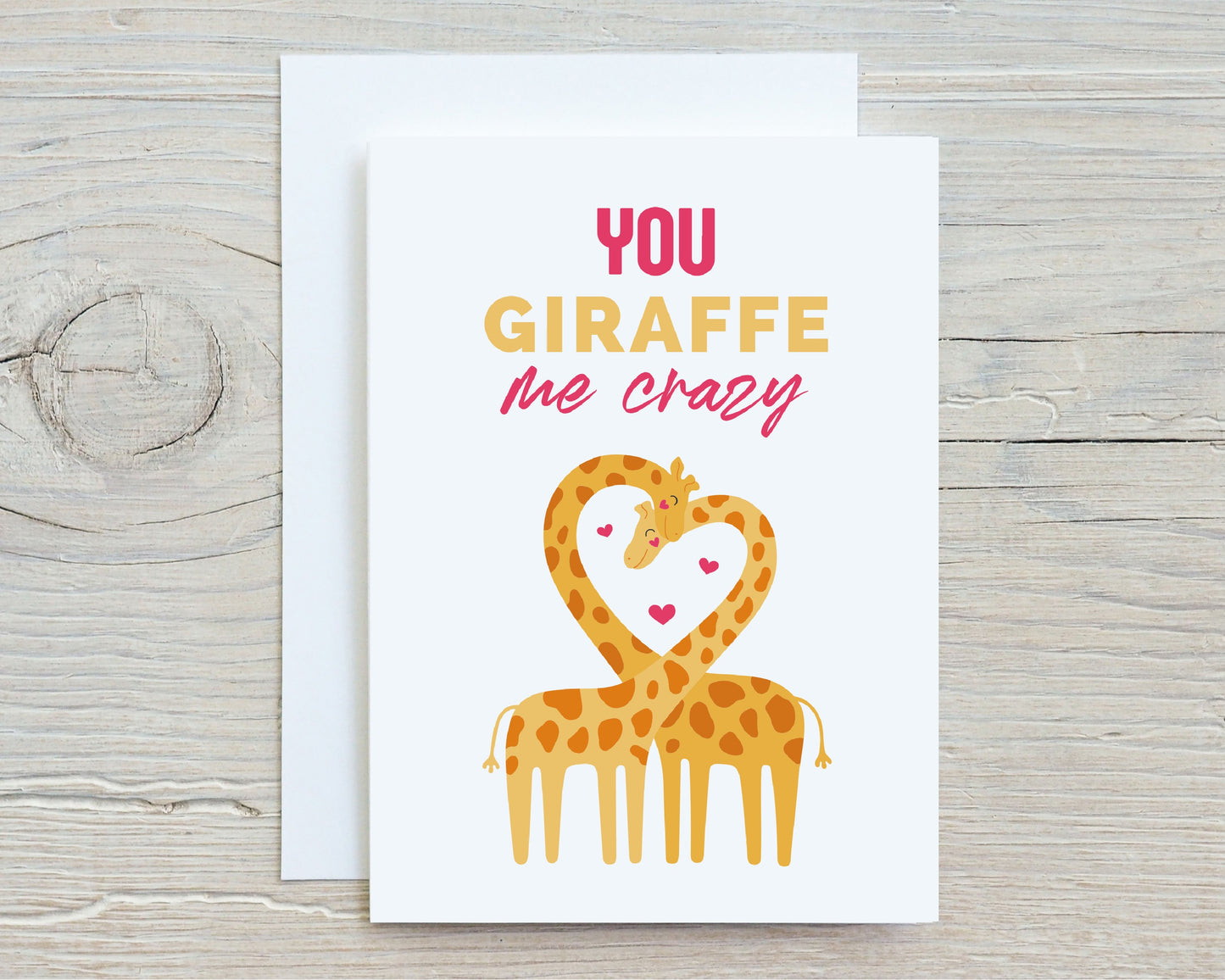Valentines Card | Anniversary Card | You Giraffe Me Crazy | Funny Card | Design 1