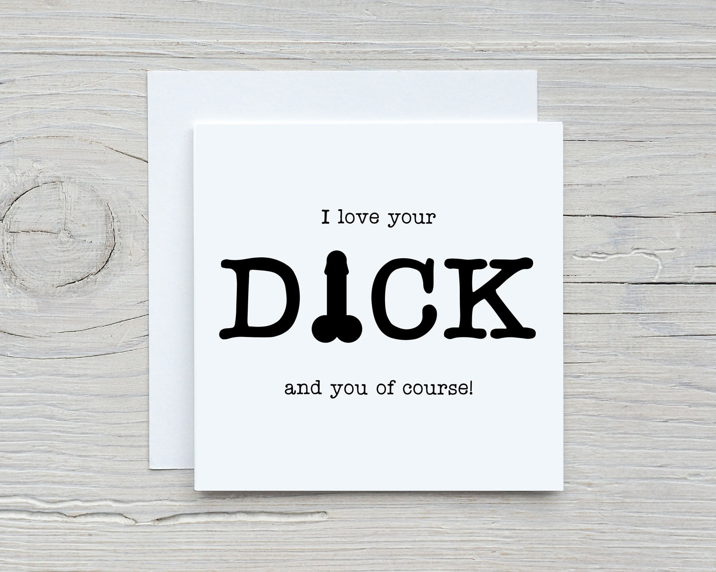Valentines Card | Anniversary Card | I Love Your Dick | Funny Couples Card