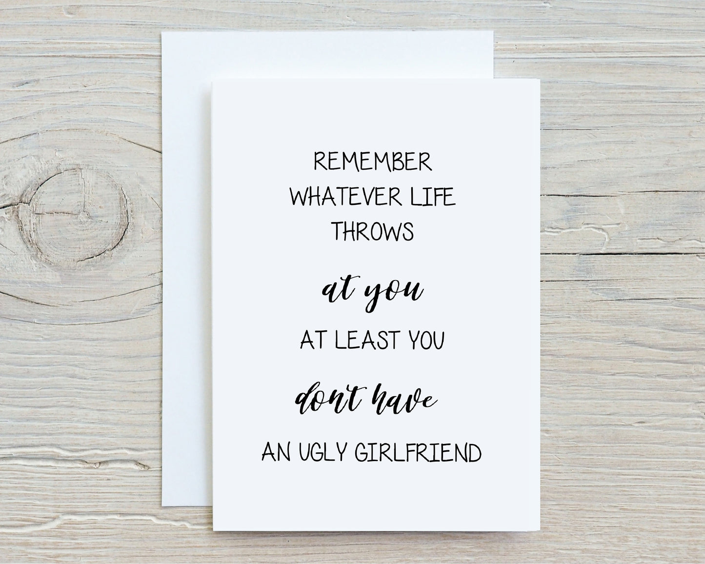 Valentines Card | Anniversary Card | Least You Don't Have Ugly Girlfriend Card | Couples Card