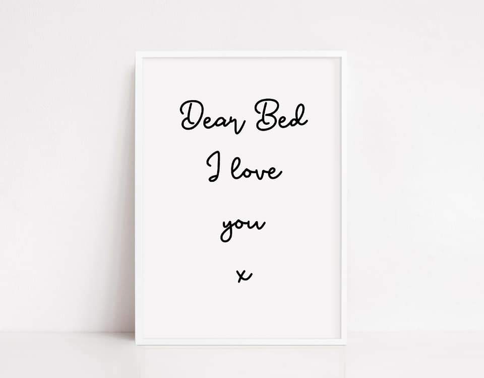 Bedroom Print | Dear Bed, I Love You Print | Quote Print - Dinky Designs