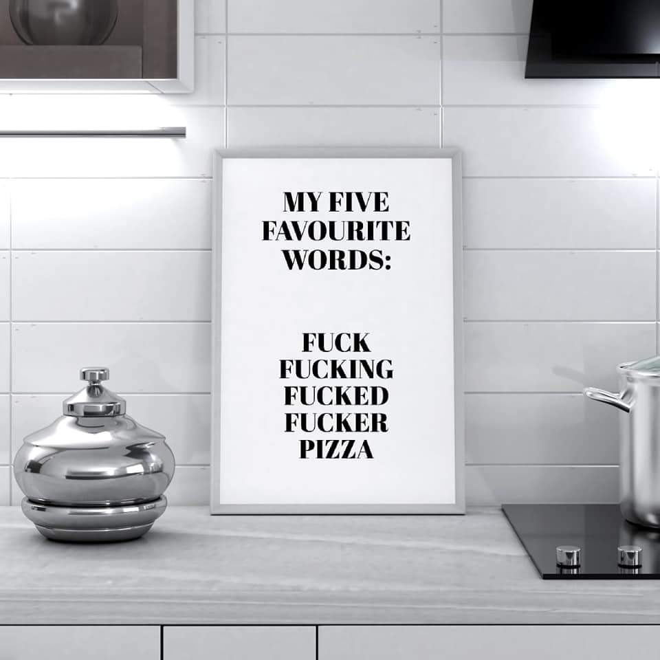 Kitchen Print | My Five Favourite Words | Funny Print