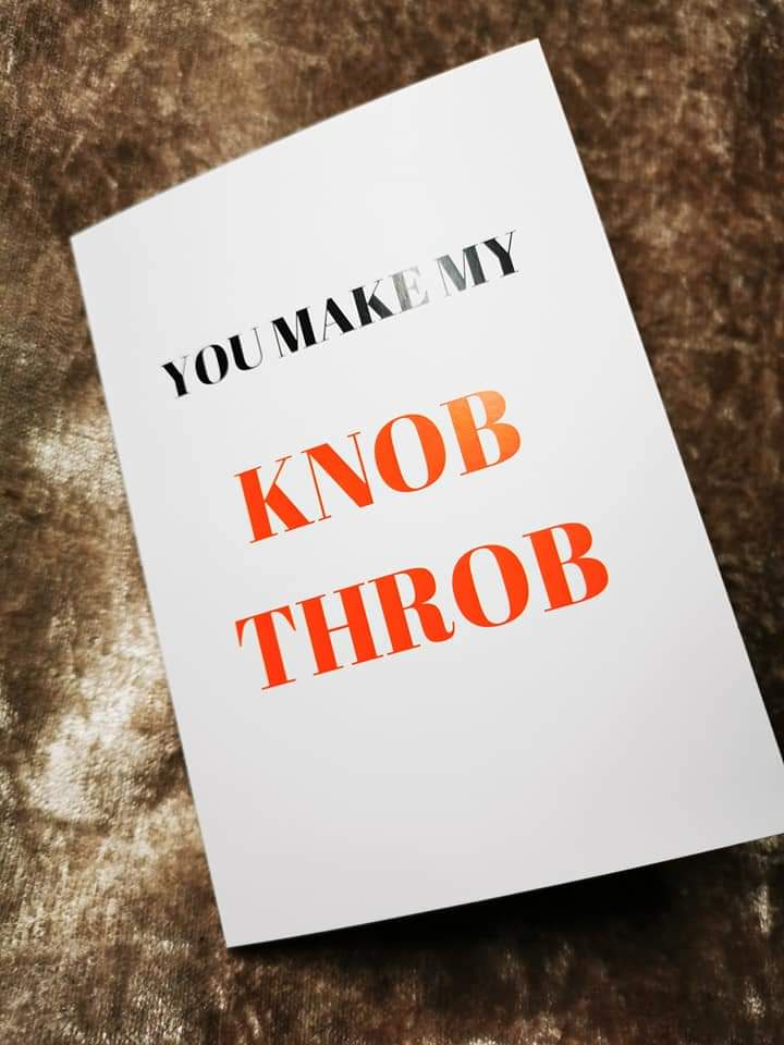 Valentines Card | Anniversary Card | You Make My Knob Throb | Funny Card | Rude Card