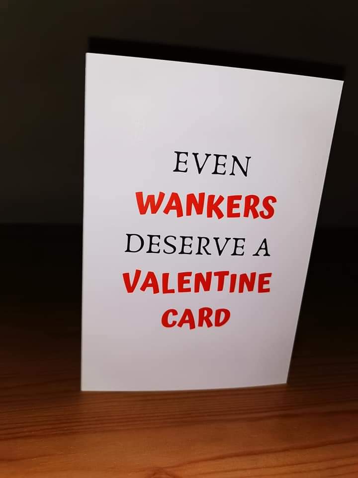Valentines Card | Even Wankers Deserve Valentine Card | Funny Card | Joke Card