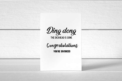 Congratulations Card | Ding, Dong, The Dickhead Is Gone, Congratulations You're Divorced | Divorced Card