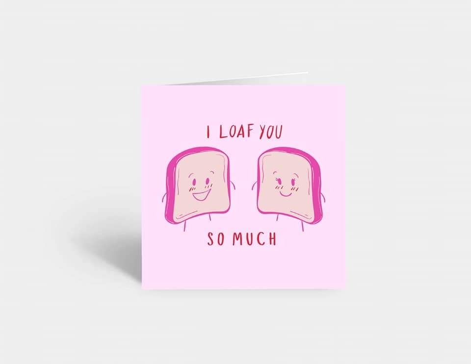Valentines Card | Anniversary Card | I Loaf You So Much | Couples Card | Friend Card