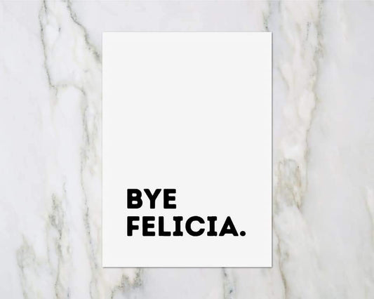 New Job Card | Bye Felicia | Funny Card