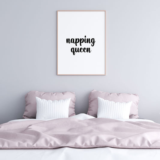 Bedroom Print | Napping Queen | Quote Print