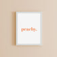 Quote Print | Peachy | Word Print
