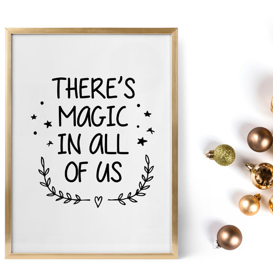 Christmas Print | There's Magic In All Of Us | Quote Print