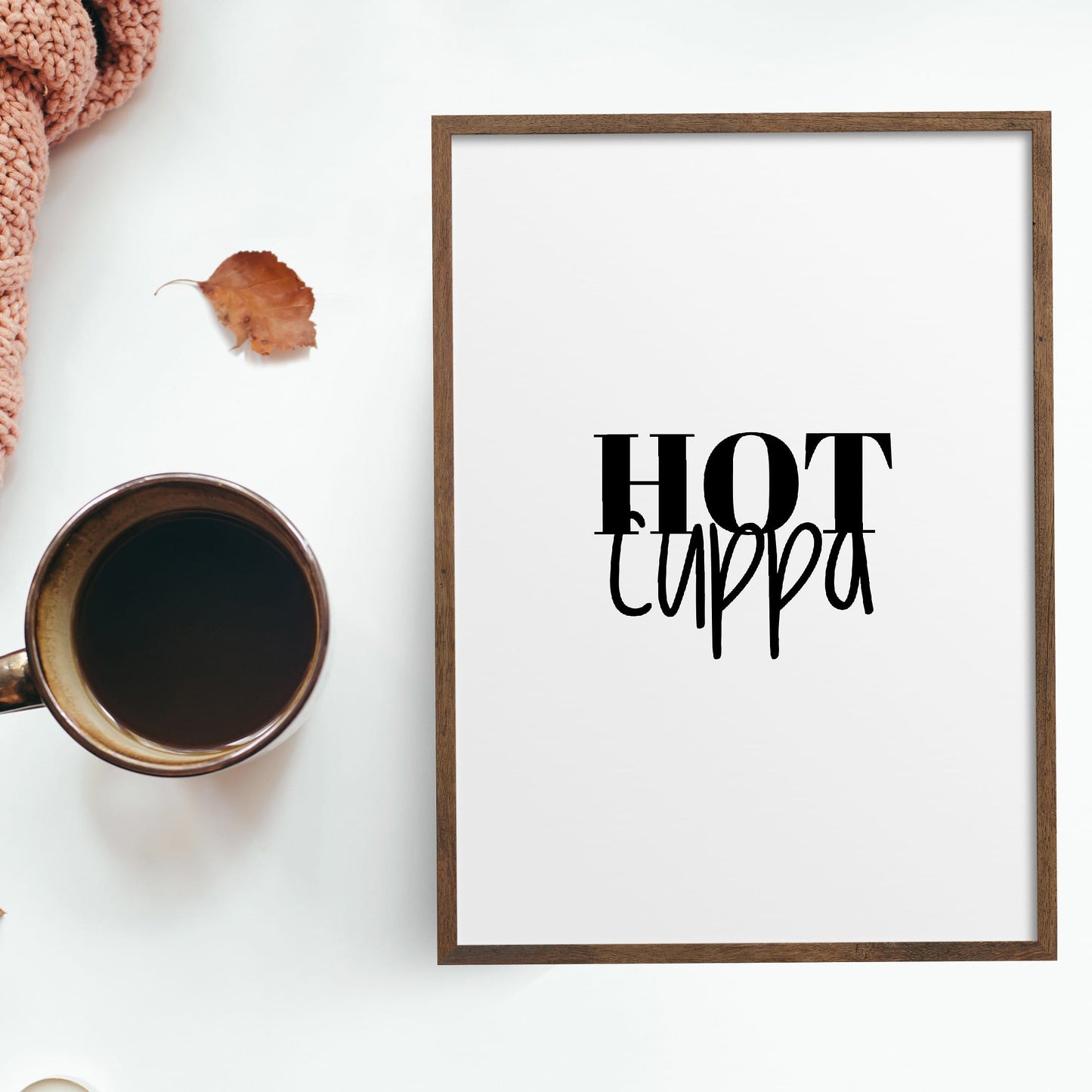 Kitchen Print | Hot Cuppa | Quote Print