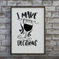 Kitchen Print | I Make Pour Decisions | Funny Quote Print