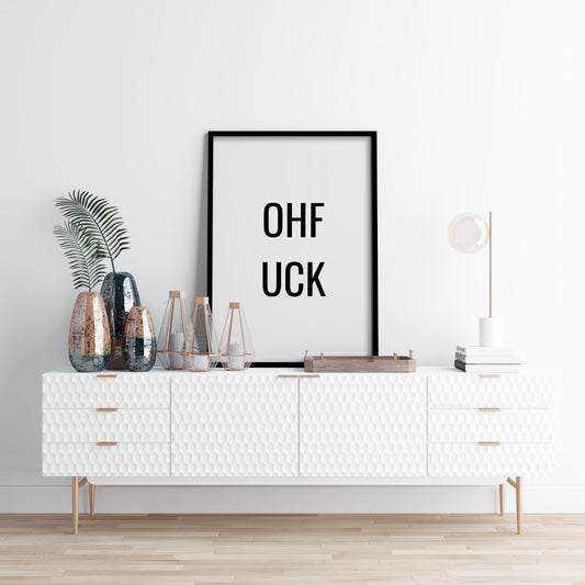 Quote Print | Oh Fuck | Rude Quote Print