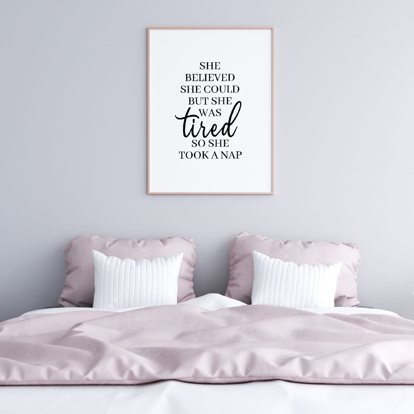 Bedroom Print | She Believed She Could But She Was Tired So She Took A Nap | Quote Print