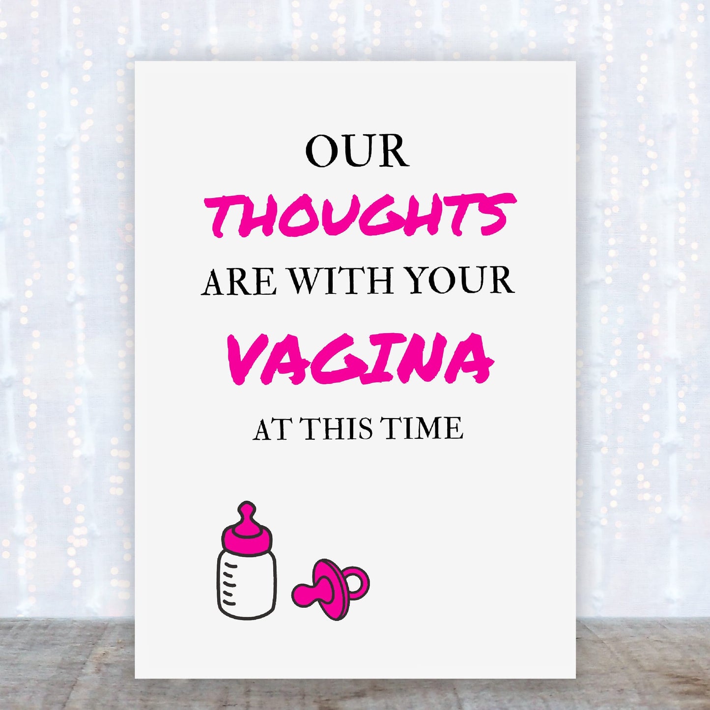 New Baby Card | Our Thoughts Are With Your Vagina At This Time | Mummy To Be | Baby Shower | New Mummy | Funny Joke Card
