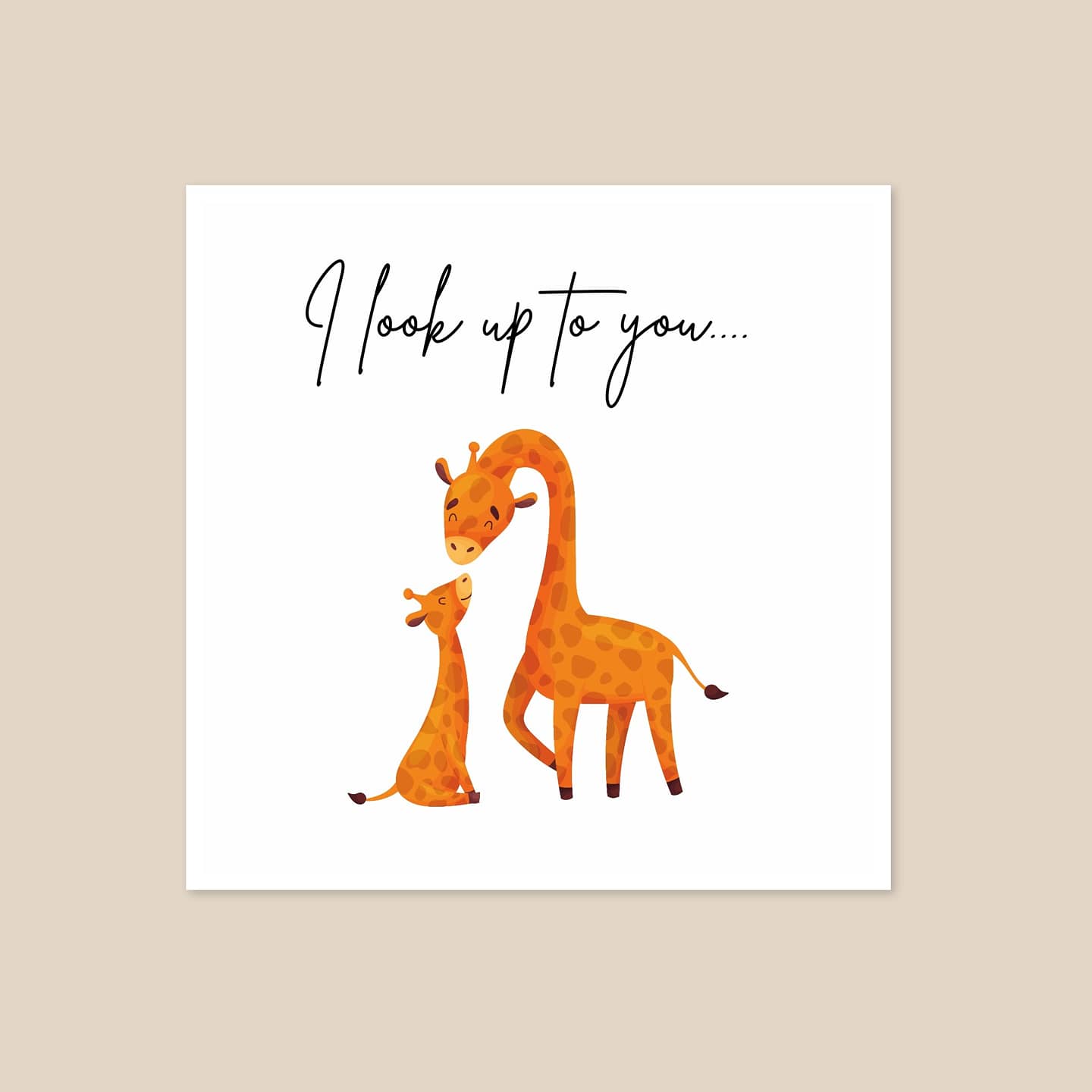 Cute Card | I Look Up To You Giraffe Card | Mothers Day Card | Fathers Day Card | Friend Card | Teacher Card