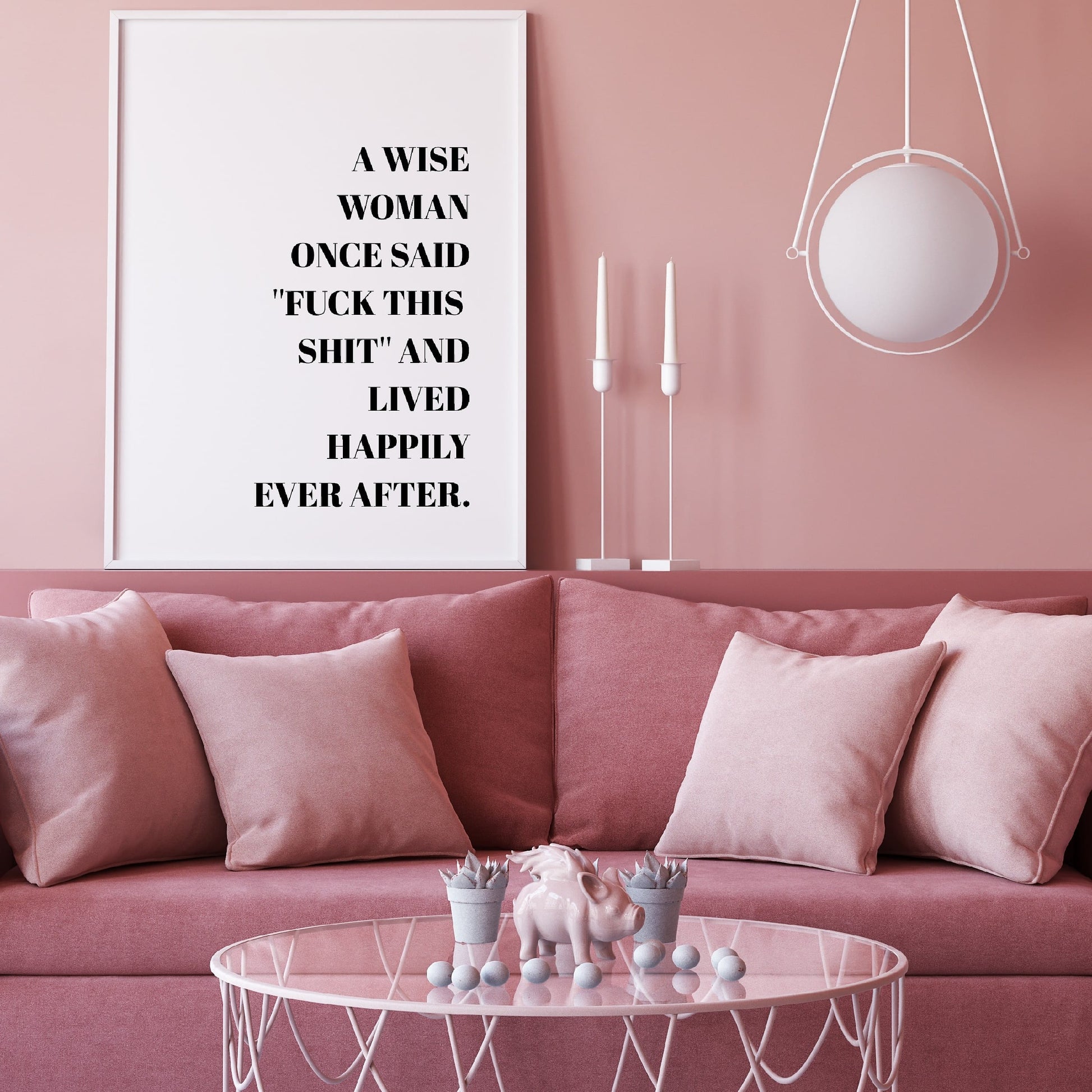 Quote Prints | A Wise Woman Once Said | Motivational Quote Prints | Positive Prints - Dinky Designs