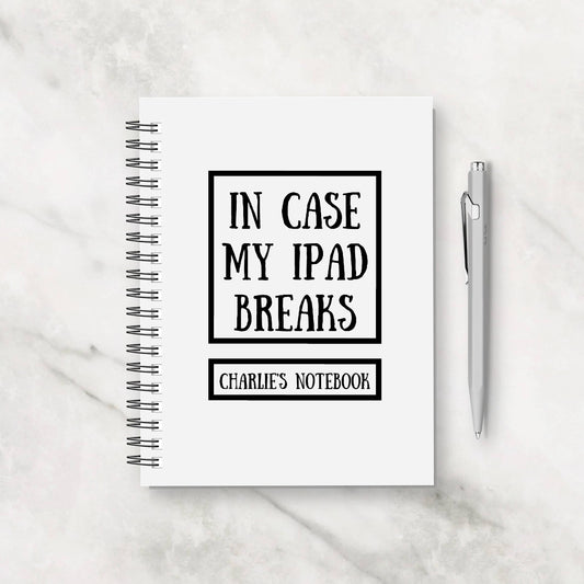 Funny Notebook | In Case My IPAD Breaks | Personalised Notebook Gift
