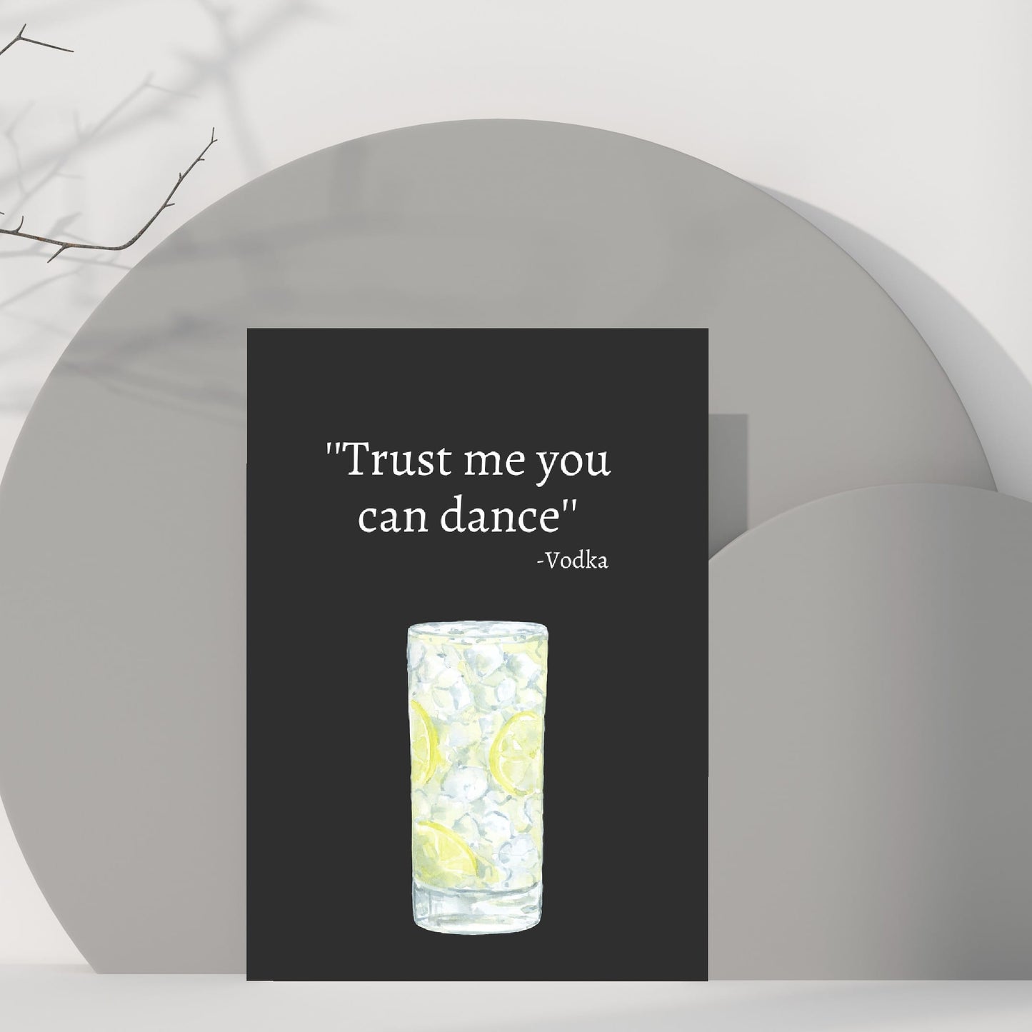 Kitchen Print | Trust Me You Can Dance - Vodka | Quote Print | Funny Print