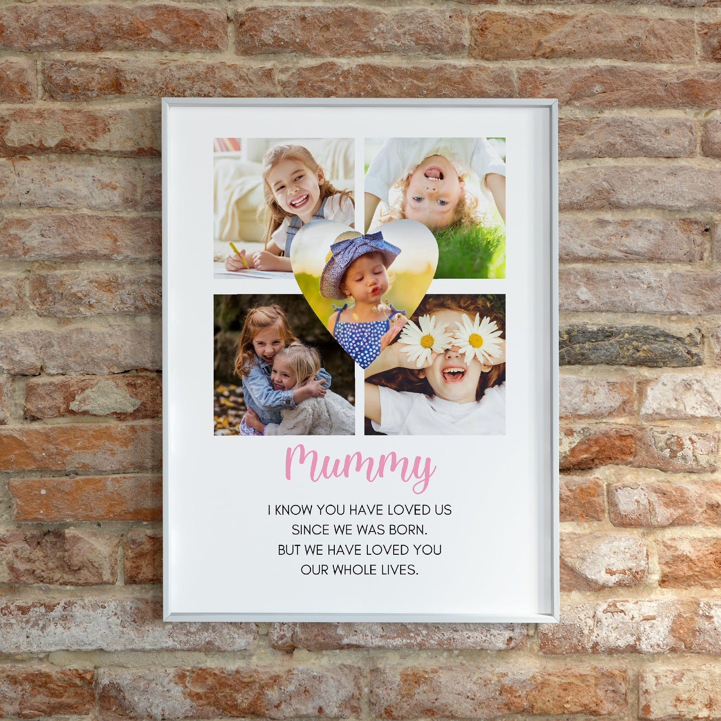 Personalised Mummy Print | Mummy, We Have Loved You Our Whole Lives | Mummy Gift | Mothers Day Gift