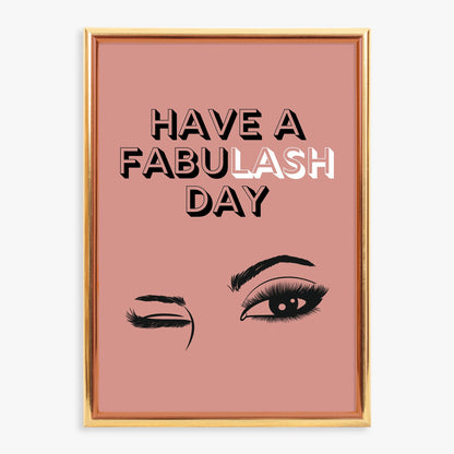 Quote Print | Have A FabuLASH Day | Makeup Print | Salon Print | Eyelash Print