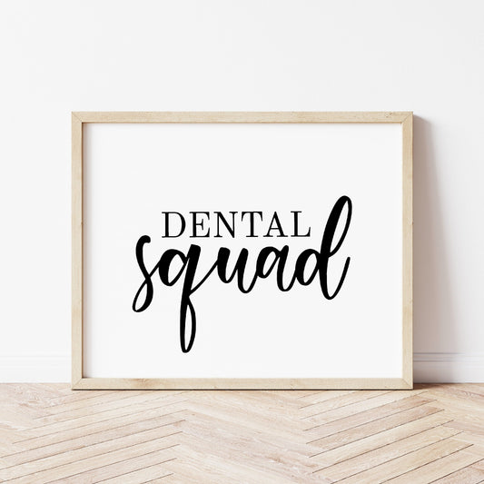 Quote Print | Dental Squad | Career Print