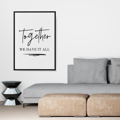 Quote Print | Together We Have It All | Family Print
