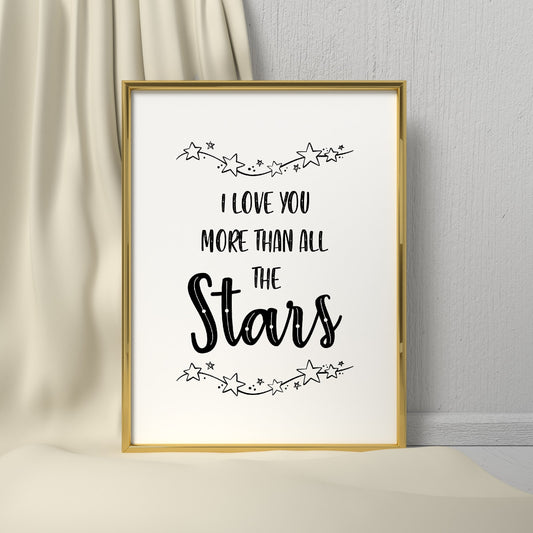 Quote Print | Love You More Than All The Stars | Nursery Print