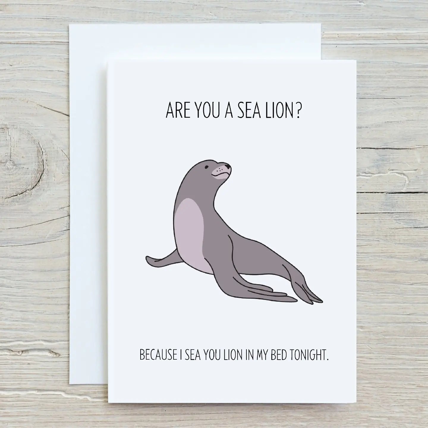 Valentines Card | Anniversary Card | Are You A Sea Lion | Funny Card