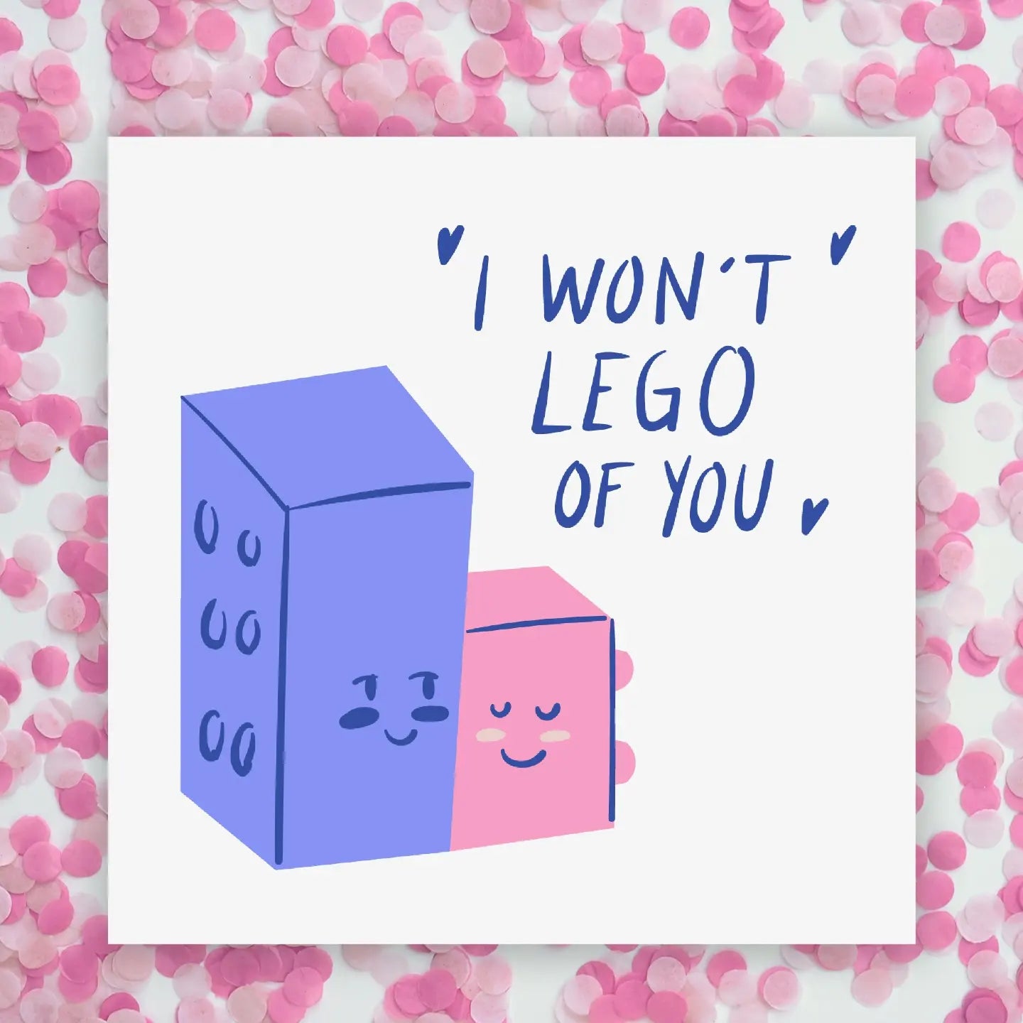 Valentines Card | Anniversary Card | I Won't LEGO Of You | Friend Card | Couples Card