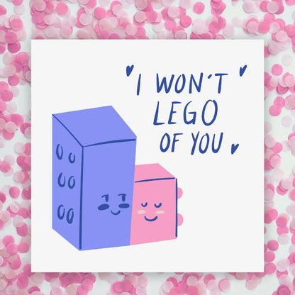 Valentines Card | Anniversary Card | I Won't LEGO Of You | Friend Card | Couples Card