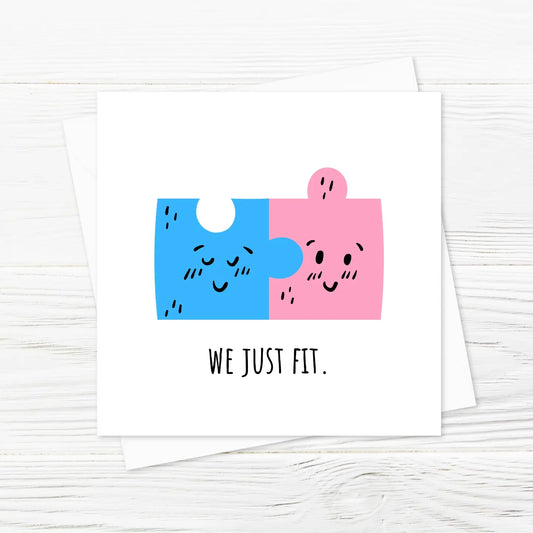 Valentines Card | Anniversary Card | We Just Fit | Funny Card | Couples Card