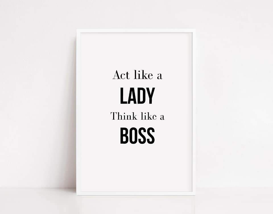 Quote Print | Act Like A Lady, Think Like A Boss Print | Motivational Prints - Dinky Designs