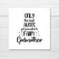 Godmother Card | Only The Best Aunts Get Promoted To Fairy Godmother | Christening Card