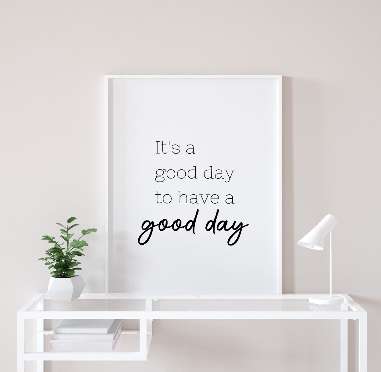 Quote Print | Good Day | Motivational Print | Positive Print - Dinky Designs