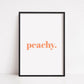 Quote Print | Peachy | Word Print
