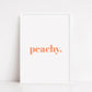 Quote Print | Peachy | Word Print