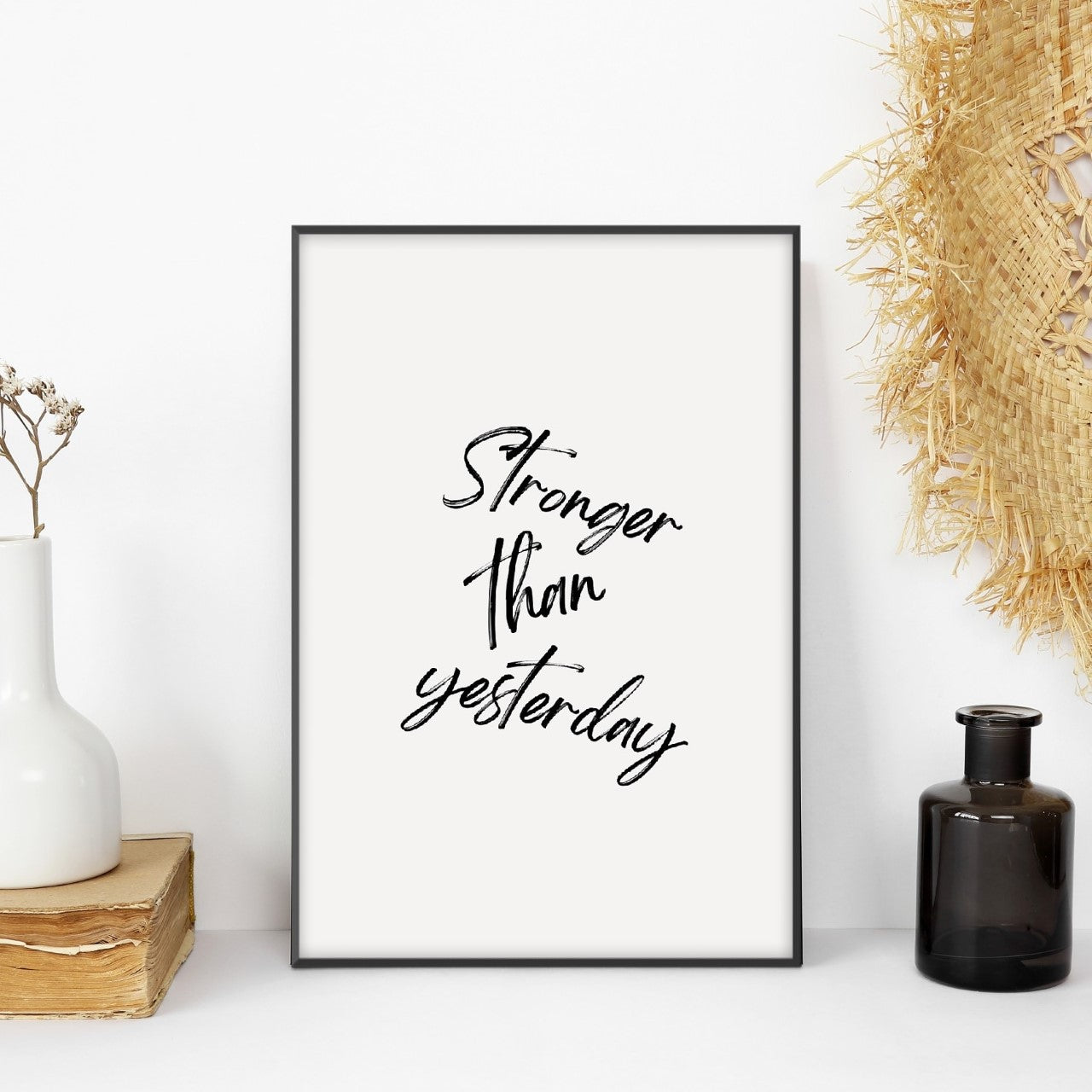 Quote Print | Stronger Than Yesterday | Positive Print - Dinky Designs